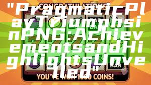 "Pragmatic Play Triumphs in PNG: Achievements and Highlights Unveiled"