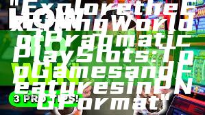 "Explore the Exciting World of Pragmatic Play Slots: Top Games and Features in PNG Format"